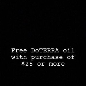 FREE oil with purchase or $25 or more!!